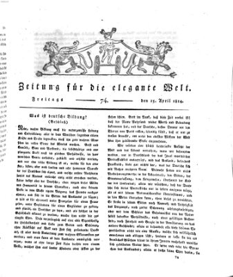 Zeitung für die elegante Welt Freitag 15. April 1814