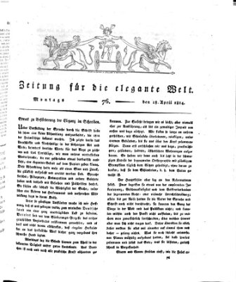 Zeitung für die elegante Welt Montag 18. April 1814