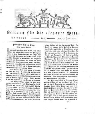 Zeitung für die elegante Welt Dienstag 21. Juni 1814