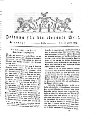 Zeitung für die elegante Welt Dienstag 28. Juni 1814