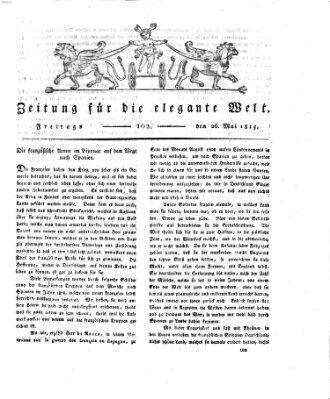 Zeitung für die elegante Welt Freitag 26. Mai 1815