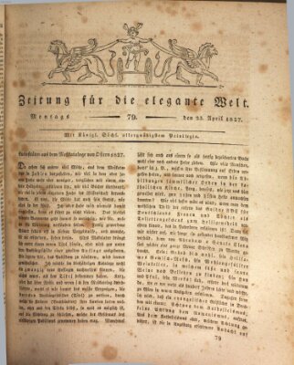 Zeitung für die elegante Welt Montag 23. April 1827