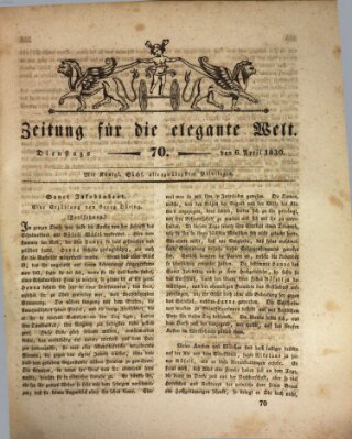 Zeitung für die elegante Welt Dienstag 6. April 1830