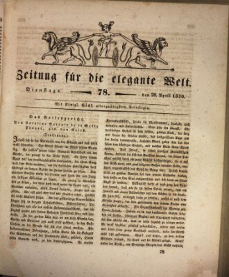 Zeitung für die elegante Welt Dienstag 20. April 1830