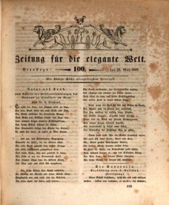 Zeitung für die elegante Welt Dienstag 22. Mai 1832