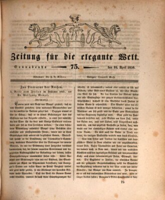 Zeitung für die elegante Welt Samstag 16. April 1836