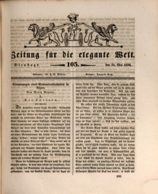 Zeitung für die elegante Welt Dienstag 31. Mai 1836