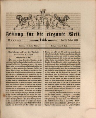 Zeitung für die elegante Welt Montag 25. Juli 1836