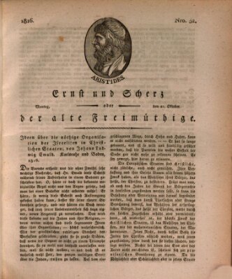 Ernst und Scherz oder Der alte Freimüthige Montag 21. Oktober 1816