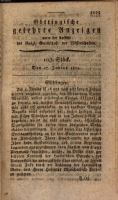 Göttingische gelehrte Anzeigen (Göttingische Zeitungen von gelehrten Sachen) Montag 27. Juni 1814