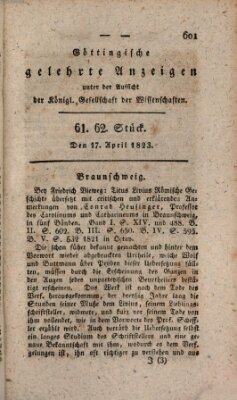 Göttingische gelehrte Anzeigen (Göttingische Zeitungen von gelehrten Sachen) Donnerstag 17. April 1823