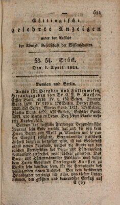 Göttingische gelehrte Anzeigen (Göttingische Zeitungen von gelehrten Sachen) Donnerstag 1. April 1824