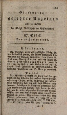 Göttingische gelehrte Anzeigen (Göttingische Zeitungen von gelehrten Sachen) Montag 18. Juni 1827