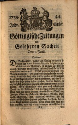 Göttingische Zeitungen von gelehrten Sachen Montag 1. Juni 1739