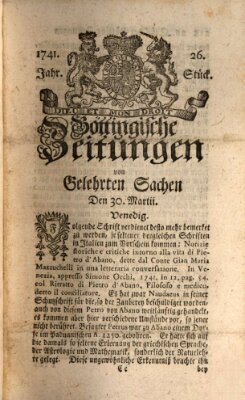 Göttingische Zeitungen von gelehrten Sachen Donnerstag 30. März 1741