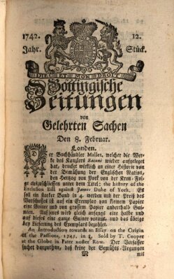 Göttingische Zeitungen von gelehrten Sachen Donnerstag 8. Februar 1742