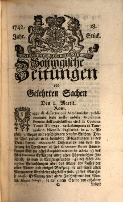 Göttingische Zeitungen von gelehrten Sachen Donnerstag 1. März 1742