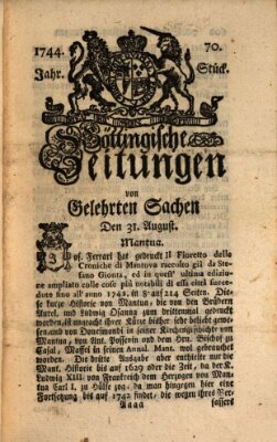 Göttingische Zeitungen von gelehrten Sachen Montag 31. August 1744