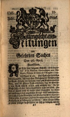 Göttingische Zeitungen von gelehrten Sachen Montag 26. April 1745