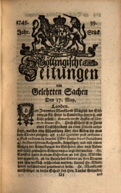 Göttingische Zeitungen von gelehrten Sachen Monday 17. May 1745