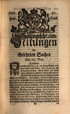 Göttingische Zeitungen von gelehrten Sachen Donnerstag 20. Mai 1745