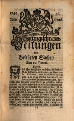 Göttingische Zeitungen von gelehrten Sachen Donnerstag 10. Juni 1745