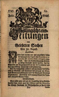 Göttingische Zeitungen von gelehrten Sachen Montag 30. August 1745