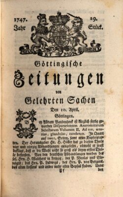 Göttingische Zeitungen von gelehrten Sachen Montag 10. April 1747