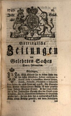 Göttingische Zeitungen von gelehrten Sachen Montag 17. Februar 1749