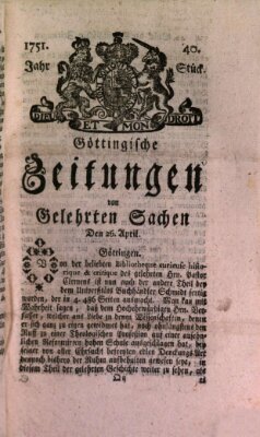 Göttingische Zeitungen von gelehrten Sachen Montag 26. April 1751