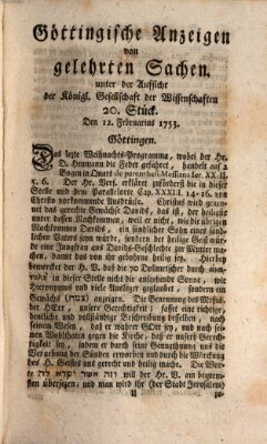 Göttingische Anzeigen von gelehrten Sachen (Göttingische Zeitungen von gelehrten Sachen) Montag 12. Februar 1753