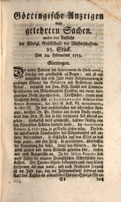 Göttingische Anzeigen von gelehrten Sachen (Göttingische Zeitungen von gelehrten Sachen) Samstag 24. Februar 1753