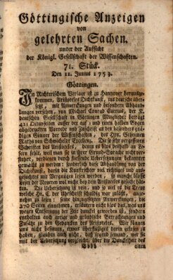 Göttingische Anzeigen von gelehrten Sachen (Göttingische Zeitungen von gelehrten Sachen) Montag 11. Juni 1753