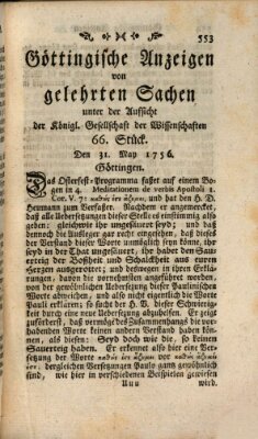 Göttingische Anzeigen von gelehrten Sachen (Göttingische Zeitungen von gelehrten Sachen) Montag 31. Mai 1756