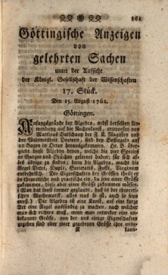 Göttingische Anzeigen von gelehrten Sachen (Göttingische Zeitungen von gelehrten Sachen) Samstag 15. August 1761