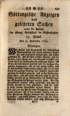 Göttingische Anzeigen von gelehrten Sachen (Göttingische Zeitungen von gelehrten Sachen) Samstag 25. September 1762