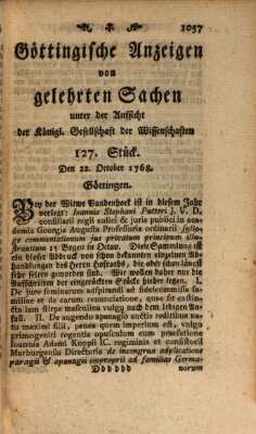 Göttingische Anzeigen von gelehrten Sachen (Göttingische Zeitungen von gelehrten Sachen) Samstag 22. Oktober 1768