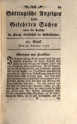 Göttingische Anzeigen von gelehrten Sachen (Göttingische Zeitungen von gelehrten Sachen) Montag 22. Januar 1770