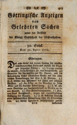 Göttingische Anzeigen von gelehrten Sachen (Göttingische Zeitungen von gelehrten Sachen) Samstag 25. April 1772