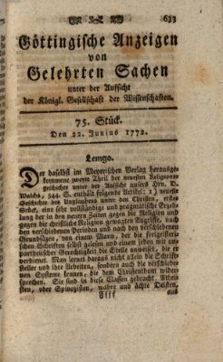 Göttingische Anzeigen von gelehrten Sachen (Göttingische Zeitungen von gelehrten Sachen) Montag 22. Juni 1772