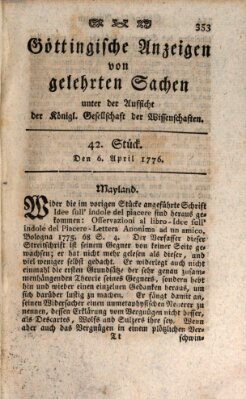 Göttingische Anzeigen von gelehrten Sachen (Göttingische Zeitungen von gelehrten Sachen) Samstag 6. April 1776