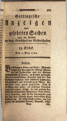 Göttingische Anzeigen von gelehrten Sachen (Göttingische Zeitungen von gelehrten Sachen) Donnerstag 2. Mai 1782