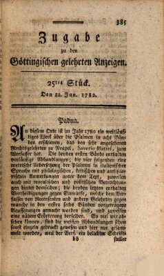 Göttingische Anzeigen von gelehrten Sachen. Zugabe (Göttingische Zeitungen von gelehrten Sachen) Samstag 22. Juni 1782