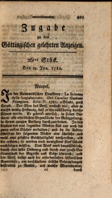 Göttingische Anzeigen von gelehrten Sachen. Zugabe (Göttingische Zeitungen von gelehrten Sachen) Samstag 29. Juni 1782