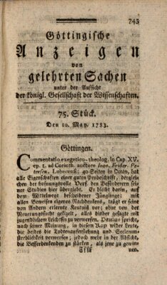 Göttingische Anzeigen von gelehrten Sachen (Göttingische Zeitungen von gelehrten Sachen) Samstag 10. Mai 1783