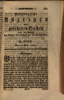 Göttingische Anzeigen von gelehrten Sachen (Göttingische Zeitungen von gelehrten Sachen) Montag 31. Mai 1784