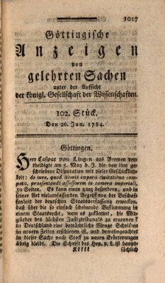 Göttingische Anzeigen von gelehrten Sachen (Göttingische Zeitungen von gelehrten Sachen) Samstag 26. Juni 1784