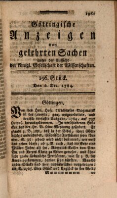 Göttingische Anzeigen von gelehrten Sachen (Göttingische Zeitungen von gelehrten Sachen) Montag 6. Dezember 1784