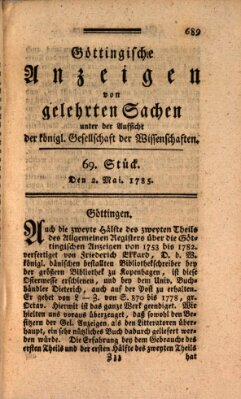 Göttingische Anzeigen von gelehrten Sachen (Göttingische Zeitungen von gelehrten Sachen) Montag 2. Mai 1785