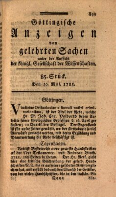 Göttingische Anzeigen von gelehrten Sachen (Göttingische Zeitungen von gelehrten Sachen) Montag 30. Mai 1785